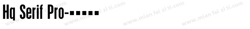 Hq Serif Pro字体转换